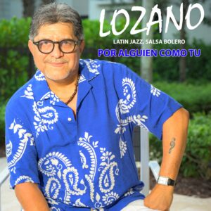 Lozano - Por Alguien Como Tu